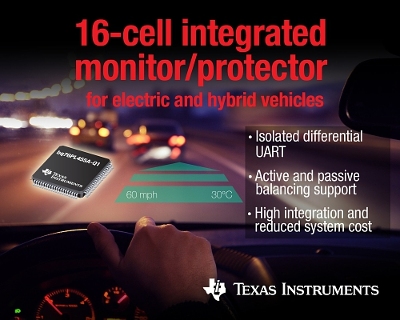 , TI delivers first 16-cell integrated Li-ion monitor and protector for hybrids, electric vehicles and grid storage