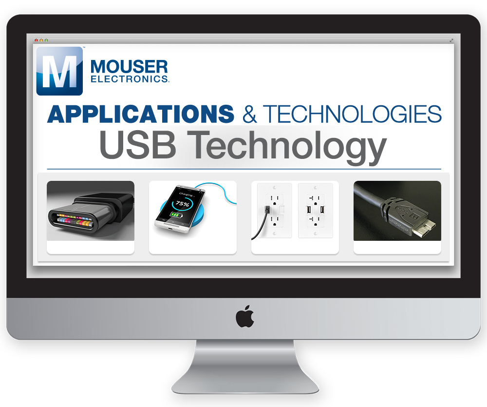 , Mouser Features the Latest Type-C and 3.1  on New USB Technology Site