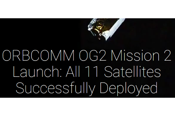 , ORBCOMM Announces the Successful Launch of Its Eleven OG2 Satellites