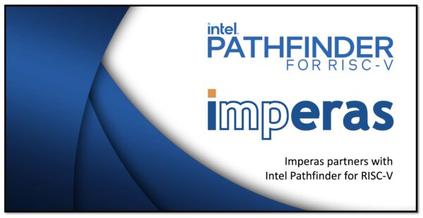 , Imperas partners with Intel Pathfinder for RISC-V