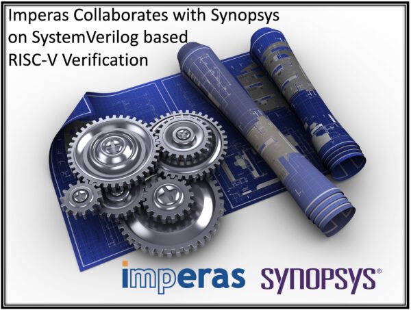 , Imperas Collaborates with Synopsys on SystemVerilog based RISC-V Verification