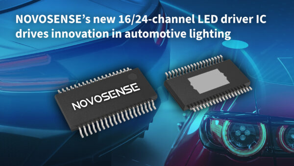 , NOVOSENSE Introduces 16/24-Channel Automotive LED Driver at PCIM Europe 2024