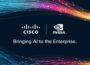 , Cisco Expands Partnership with NVIDIA to Accelerate AI Adoption in the Enterprise